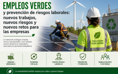 Empleos verdes y prevención de riesgos laborales: nuevos trabajos, nuevos riesgos y nuevos retos para las empresas