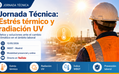 El INSST celebra una jornada técnica sobre estrés térmico, radiación UV y cambio climático en el ámbito laboral